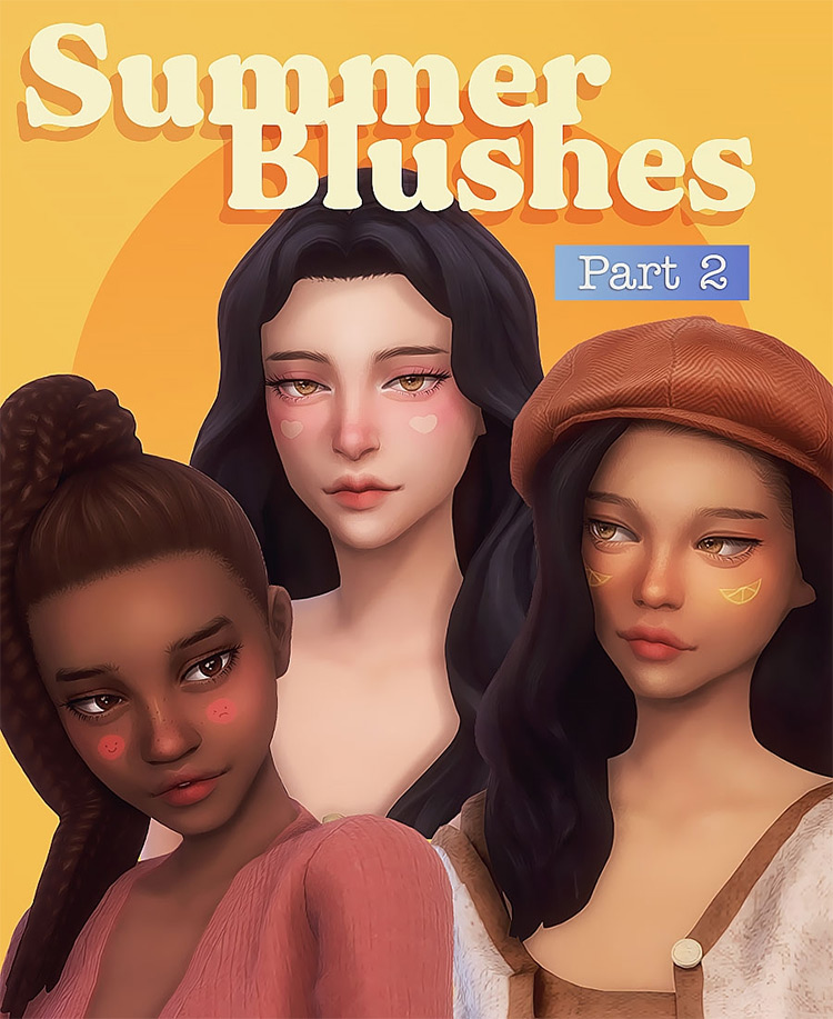 Summer Blushes Part 2 / Sims 4 CC
