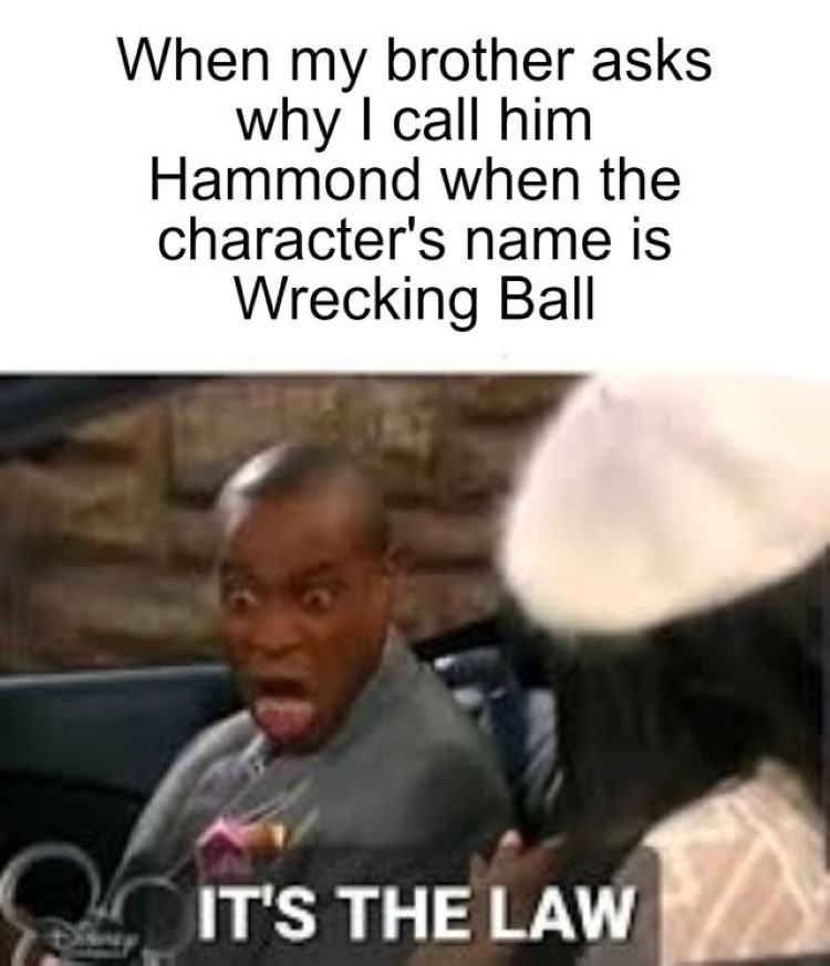 Call him Wrecking Ball joke character