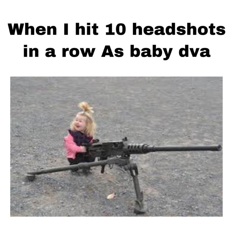 Headshots as baby dva meme