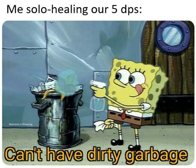 Cant have dirty garbage solo-healing