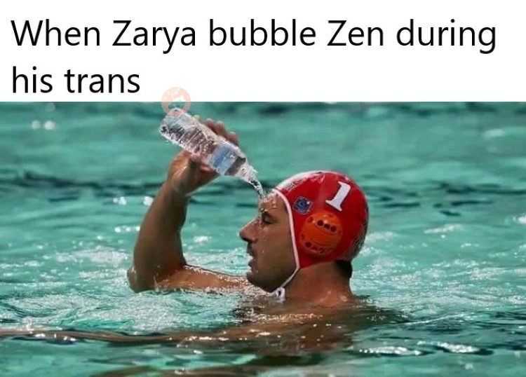 Zarya bubble zen during his trans