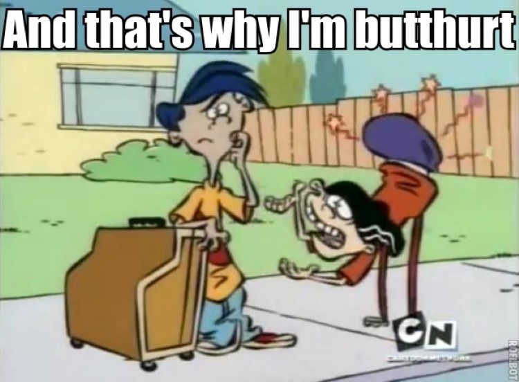 Double D meme, and thats why Im butthurt