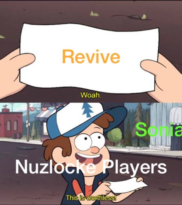 Revive. Wow, this is worthless! Nuzlocke meme