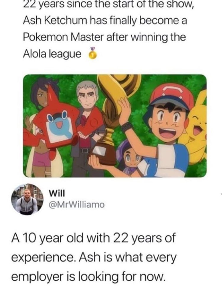 A 10-year-old with 22 years of experience, Ash Ketchum meme
