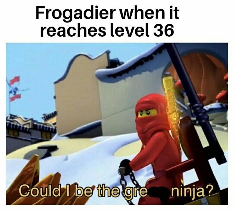 Could I be the Gre-ninja meme