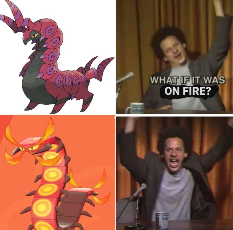 What if it was on fire Eric and Andre Pokemon meme