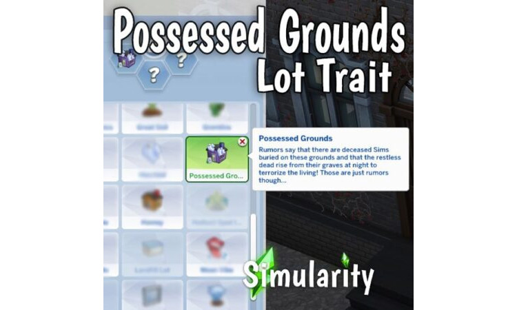 Possessed Grounds Lot Trait for The Sims 4