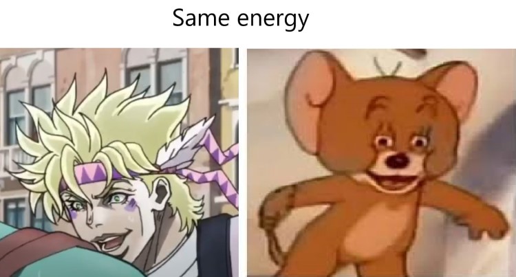 Tom and Jerry, same energy meme