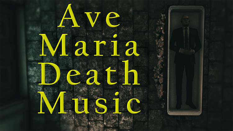 Ave Maria Death Music Mod for Hitman 3