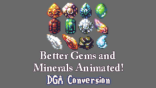 Better Gems and Minerals Animated / Stardew Valley Mod
