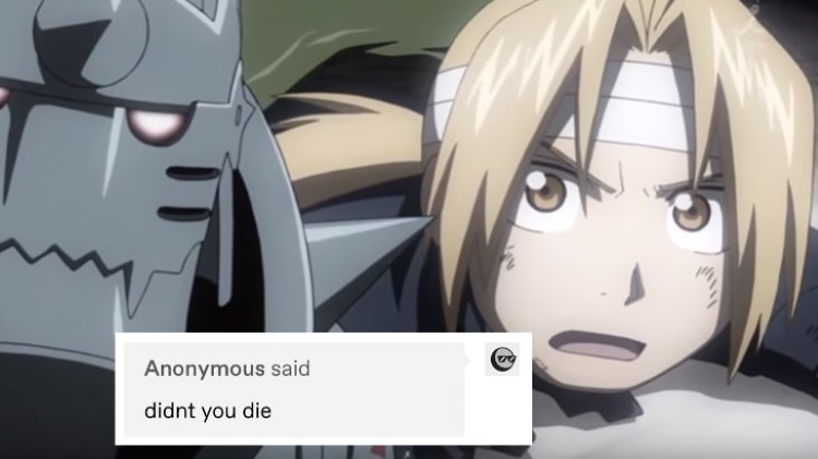 did you die? FMA meme