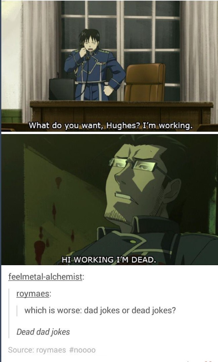What do you want, Hughes? I'm working. Dead dad jokes meme