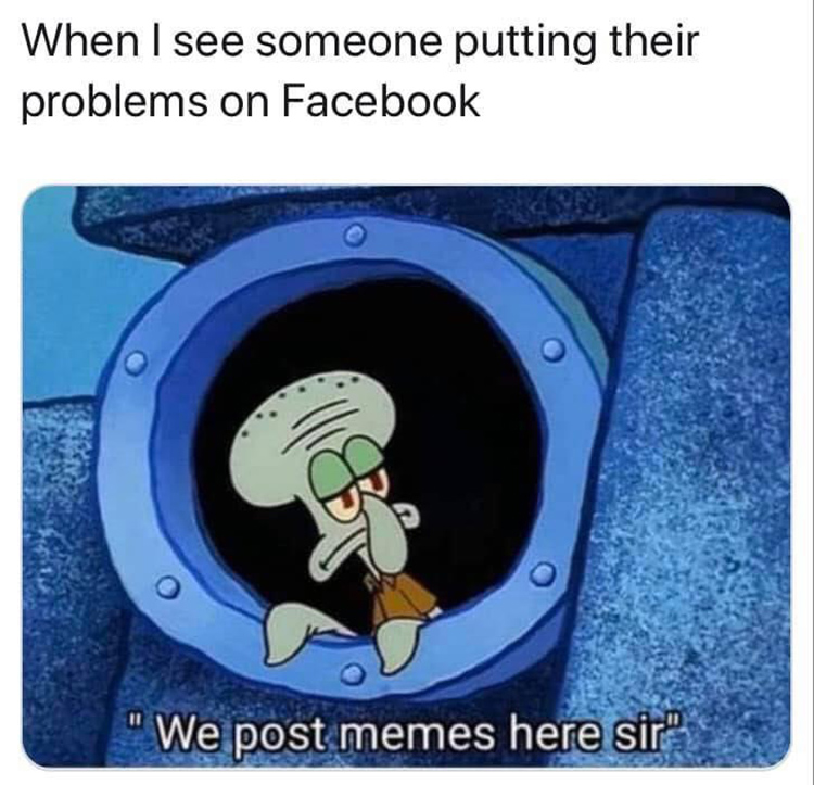 Squidward FB - we post memes here, sir
