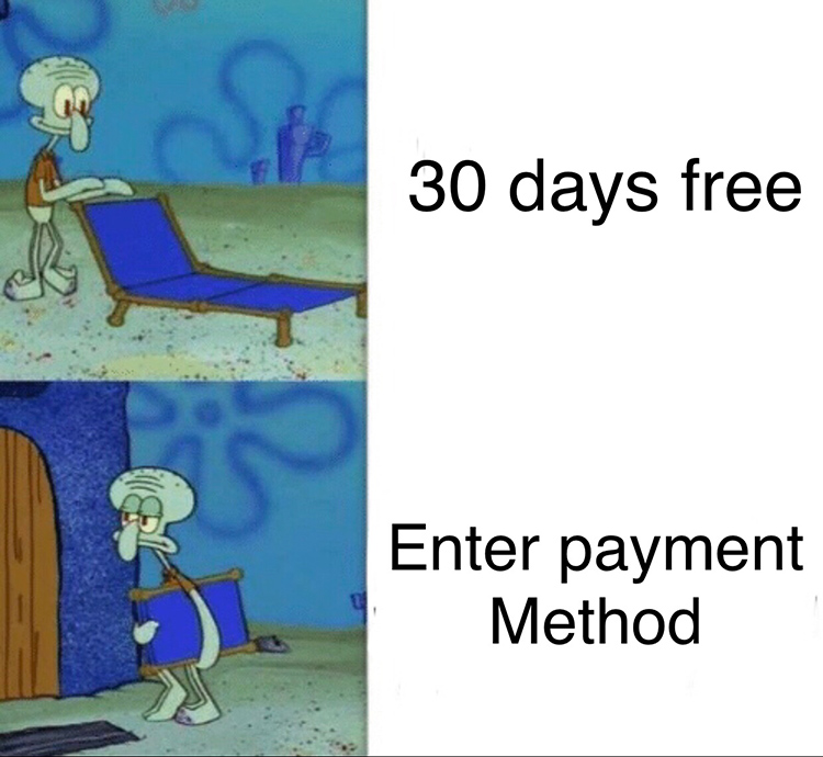 Free trial Squidward meme