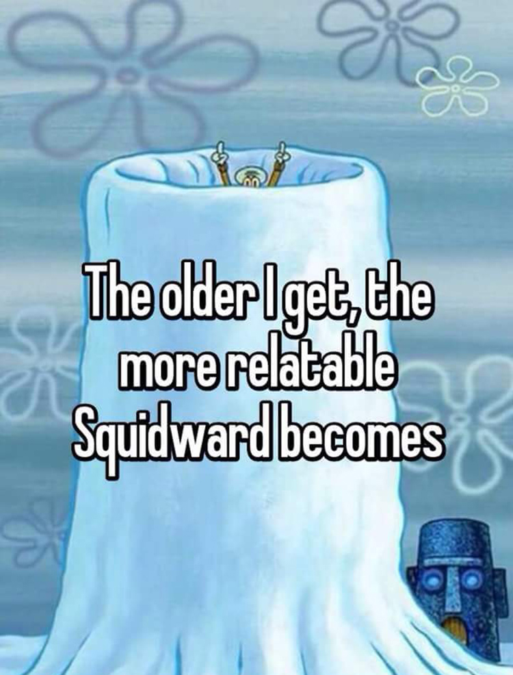 Relating to Squidward meme